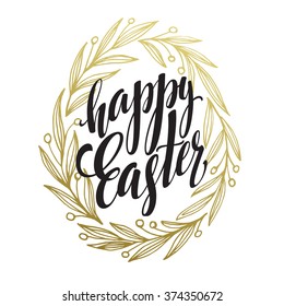 Hand drawn easter greeting card. Golden branch and leaves wreath. Happy easter hand lettering. Vector illustration 