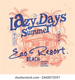 Dibujado a mano Eco Beach Resort Ilustración vectorial, Los perezosos días de verano Texto Slogan con mano boceto playa de palmera , surf mar Océano con tabla de surf en los días soleados, camiseta de verano de impresión de arte