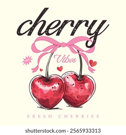 hand drawn effects cherry girls graphics for fruit design, cherry bow with slogan typography, fashion graphic prints cherries fruit cute t-shirt pattern, vintage food fashion slogan print for t-shirt