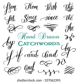 Hand drawn elegant ampersands and catchwords for your design. And, at, for, from, since, the, to. Decorative elements. Retro typography with swirls and swashes. Hand lettering.