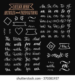 Hand drawn elegant calligraphic articles and prepositions for your design. And; with; for; of; since; the; to. Decorative catchwords. Beautiful lettering.