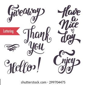 Hand drawn elegant catchwords for your design. Thank you, Giveaway, Hello, Welcome, Have a nice day, Enjoy. Decorative elements. Retro typography with swirls. Custom hand lettering.