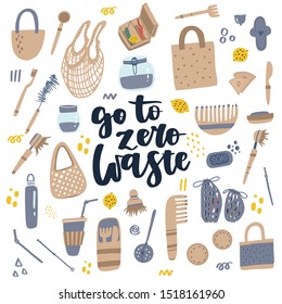 Hand drawn elements of zero waste life in vector. Eco style. Lettering quote - go to zero waste.