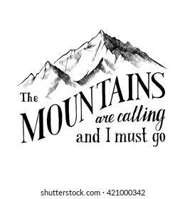 Hand drawn emblem - the mountains are calling and I must go