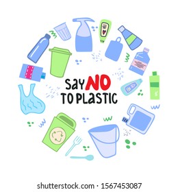 Hand drawn environmental protection concept from plastic pollution. Say no plastic lettering. Hand-drawn plastic elements and trash. Garbage sorting and recycling. Motivational poster, banner 