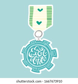 Hand drawn Excellent award. Gear-shaped blue medal with hand lettering and green ribbon with hearts, on solid background. Custom die cut shape sticker, pin, badge or patch.
