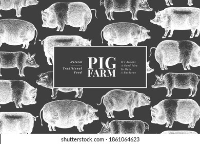 Hand drawn farm animals background. Vector pig design template. Vintage hog illustration on chalk board