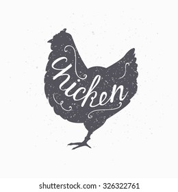 Hand drawn farm bird hipster silhouette. Chicken meat hand lettering. Butcher shop design template for craft beef meat packaging or food restaurant. Grunge paper style background. Vector illustration