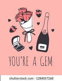 Hand drawn Fashion Illustration Romantic Objects and quote. Creative ink art work. Actual vector drawing of Holiday things. Happy Valentine's Day set and text YOU'RE A GEM