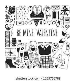 Hand drawn Fashion Illustration Romantic Objects and quote. Creative ink art work. Actual vector drawing of Holiday things. Happy Valentine's Day set and text BE MINE VALENTINE