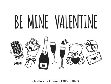 Hand drawn Fashion Illustration Romantic Objects and quote. Creative ink art work. Actual vector drawing of Holiday things. Happy Valentine's Day set and text BE MINE VALENTINE