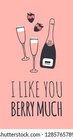 Hand drawn Fashion Illustration Romantic Objects and quote. Creative ink art work. Actual vector drawing of Holiday things. Happy Valentine's Day set and text I LIKE YOU BERRY MUCH