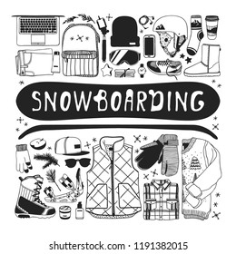 Hand drawn Fashion Illustration Snowboarding Things. Creative ink art work. Actual cozy vector drawing with Rider's Items. Winter Sport set: wear, shoes, accessories, food, drinks, things