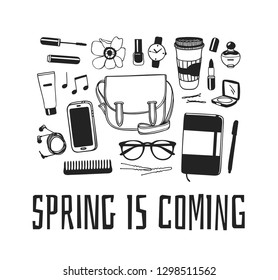 Hand drawn Fashion illustration wear and quote SPRING IS COMING. Actual Season vector background. Black and white Artistic doodle drawing bag, sketchbook, coffee, headphones, phone, glasses and text