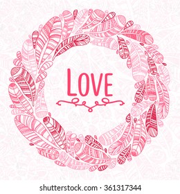 Hand drawn feathers wreath with save the date type design.Beautiful Valentine's day love card.