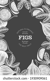 Hand drawn fig fruits design template. Organic fresh food vector illustration on chalk board. Retro fig fruit banner.