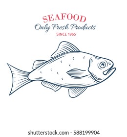 Hand drawn fish icon. Vector badge seafood in the old ink style for brochures, banner, restaurant menu and market