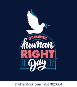 Hand drawn flat design for international human rights day. Lettering phrase with dove in a cage in a vector illustration

