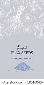 Hand drawn flax vertical design. Vector illustration in sketch style for linen seeds and oil packaging