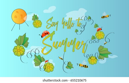 Hand drawn floral composition with flowers and leaves and funny bees and ladybirds. Sketch style. Say hello to summer.