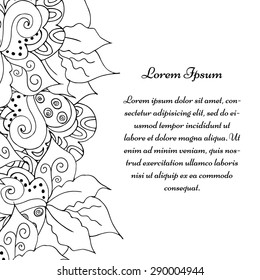 Hand drawn floral doodle border. Abstract black and white zentangle background. Good for presentation, card, greeting, invitation, flyer, message. Vector illustration.
