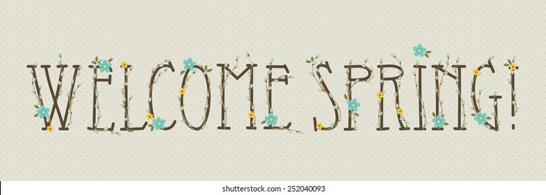 Hand drawn floral text "Welcome Spring"