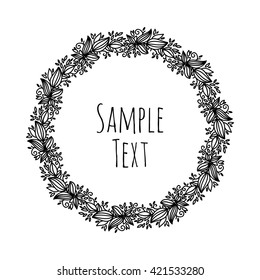 Hand drawn floral vector illustration. Vintage decorative wreath. Ornamental round lace.