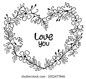 Hand drawn floral wreath in the shape of heart on white background. Vector illustration. Perfect for wedding, invitation, save the date, greeting card.