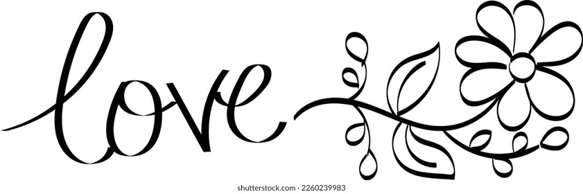 Hand Drawn flower with positive quote. Typography for print or use as poster, card, flyer or T Shirt