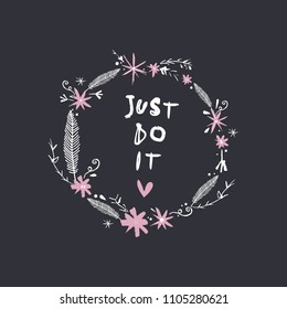 Hand drawn flowers frame template and short phrase. Vector, clipart, isolated details. Editable elements.