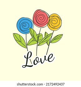 Hand drawn flowers roses and slogan love. Romantic wedding invitation modern design. Greeting card.