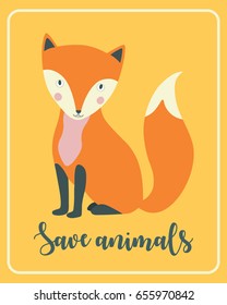 Hand drawn fox with lettering in a frame poster. Save animals concept. Vector illustration