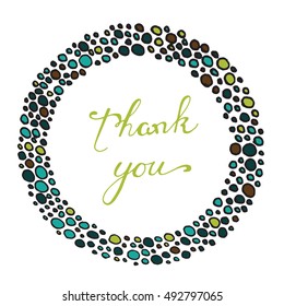 Hand drawn frame with circles and bubbles. Vector illustration. Thank you card