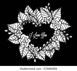 Hand drawn frame flowers heart with I love you text. Vector illustration