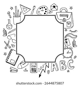 Hand drawn frame with school items. Vector doodle illustration on a white background.