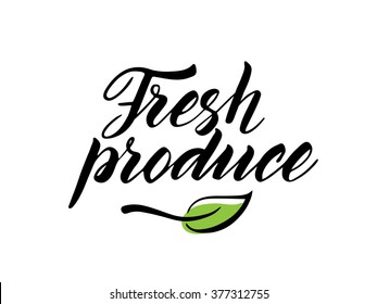 Hand Drawn Fresh Produce Brush Lettering With Leaf. Label, Logo Template Isolated On White Background.