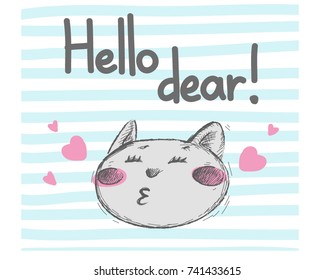 hand drawn funny cat kissing and saying hello dear