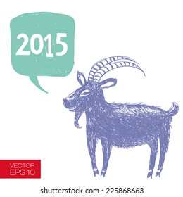 Hand drawn funny goat  talking about new year. Graphic careless style with speech bubble and hand-drawn text. New 2015 Year theme. Vector illustration
