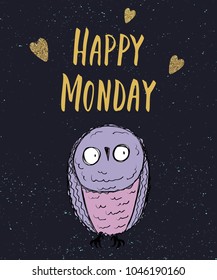 Hand drawn funny owl with lettering. Hello monday. Inspirational morning poster for cafe menu, prints, t-shirts, mugs, banners, greeting cards. Vector