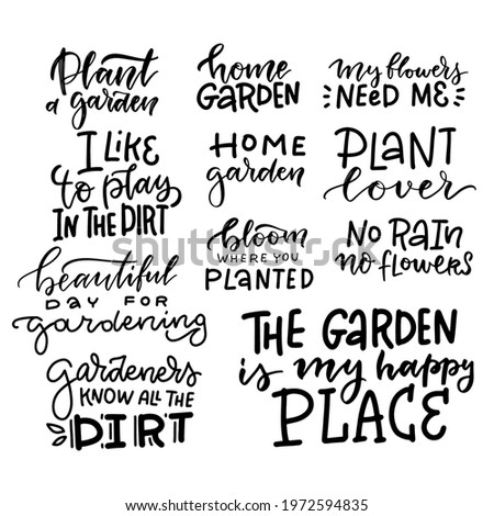 Hand drawn gardening lettering set, funny quote linear typography. Motivational handwritten phrase adout garden. Poster, sticker, home decor, shop, placard, print design, card, motivation print Stock photo © 