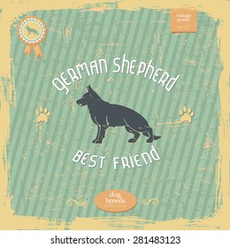 Hand drawn German Shepherd dog vintage typography poster. All objects are conveniently grouped and are easily editable. Pure stylized silhouette of a dog is easily accessible