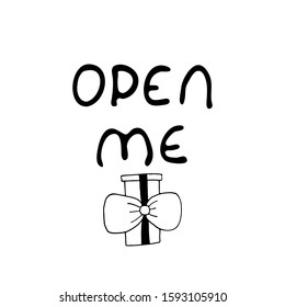 Hand drawn gift with ribbon and text open me. Isolated vector illustration.