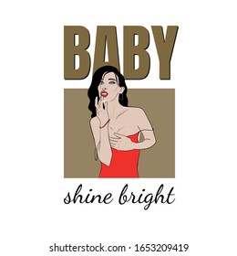 Hand Drawn Girl With Typography Slogan. Beauty Portrait Of A Young Beautiful Model Woman. Fashion Composition. Trendy Vector Design For Printing Interior Posters, Cards, Drawing on clothes.
