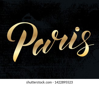 Hand drawn gold lettering text Paris on textured background. City in France. Modern brush calligraphy vector Illustration. Print for logo, travel, map, catalog, web site, flag, poster, blog, banner.