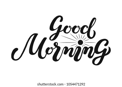 Hand drawn Good morning typography lettering poster, black and white. Modern style lettering vector illustration. Banner, card template. Calligraphy salutatory text with sun symbol, sign.