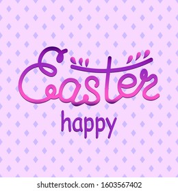 Hand drawn gradient lettering Happy easter isolated on pink background. Pop art vector stock illustration. Design for Easter.