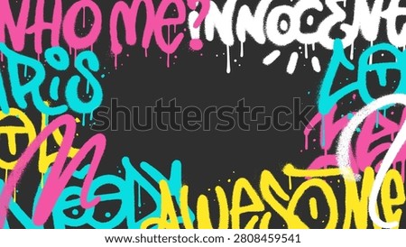 Hand drawn graffiti frame with realistic spray texture, transparent aerosol layering and bright paint drips, colorful words and sweeping strokes surrounding a dark empty center with urban tension