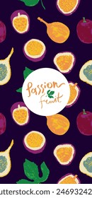 Hand drawn granadilla pattern.Tropical fruit banner. Vector passion fruit seamless pattern. Colorful exotic fruits ornate print. Natural background for cosmetics, fruits puree or juice label.