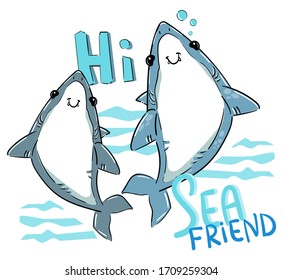 Hand drawn graphic design with shark and inscription - Hi Sea friends. Vector illustration