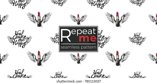 Hand drawn graphic flying You make me happy and red stick with angel wings. Glamour fashion seamless pattern in graphic style. Endless pattern with white background.